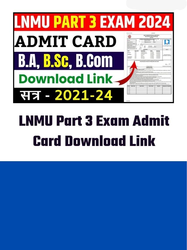 LNMU Part 3 Admit Card Download PDF - Session 2021-24